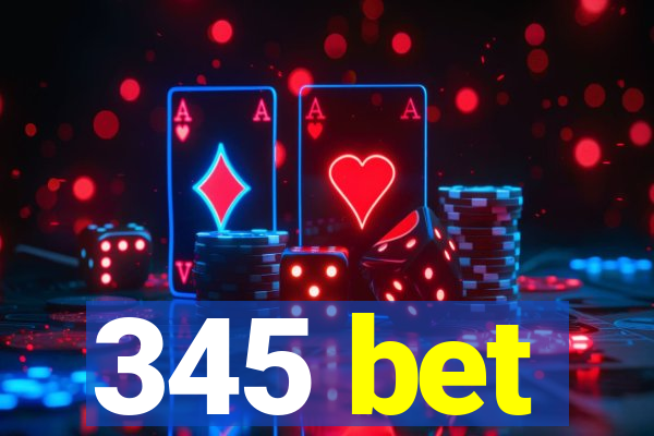 345 bet